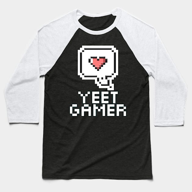 Yeet Gamer Pixel Heart - Gaming Gamer 8-Bit Classic - Retro Style Pixel - Video Game Lover - Graphic Baseball T-Shirt by MaystarUniverse